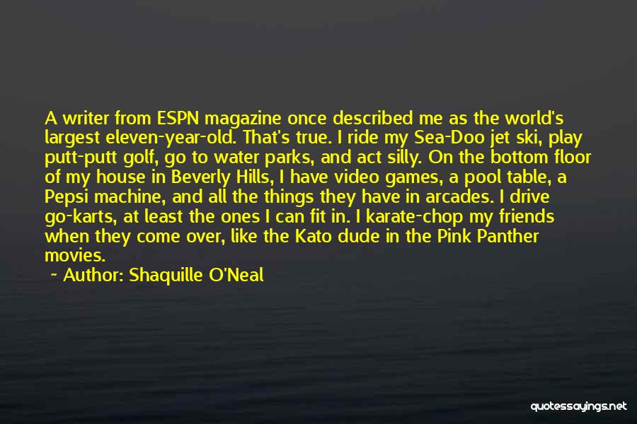 Sea Doo Quotes By Shaquille O'Neal