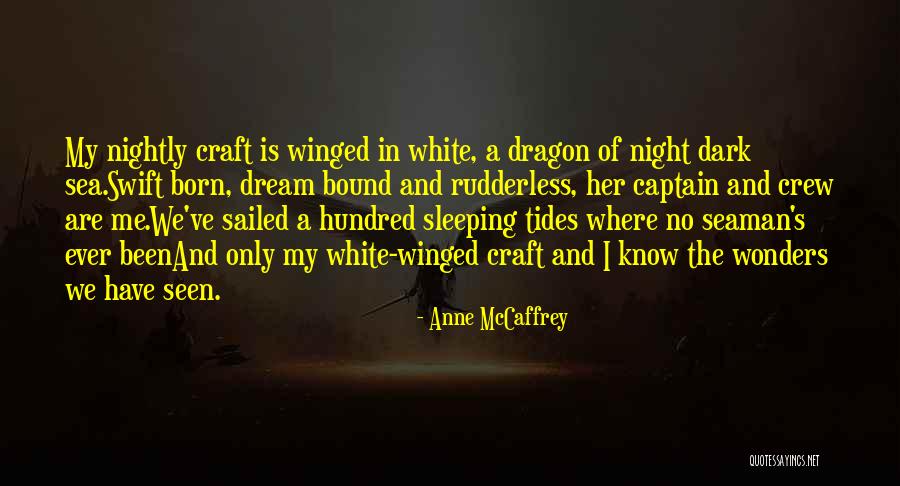 Sea Dream Quotes By Anne McCaffrey