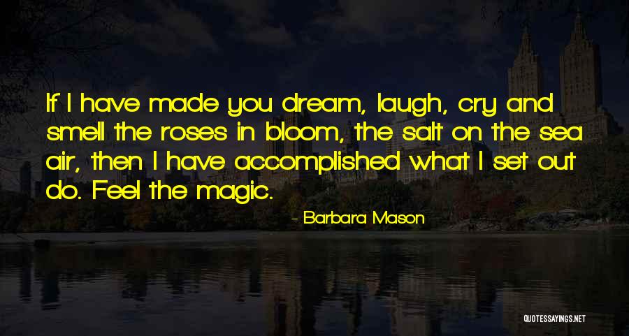 Sea Dream Quotes By Barbara Mason Sea Dream Quotes By Barbara Mason