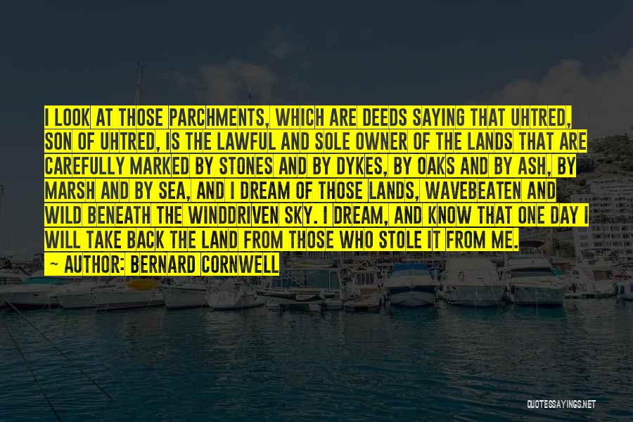 Sea Dream Quotes By Bernard Cornwell