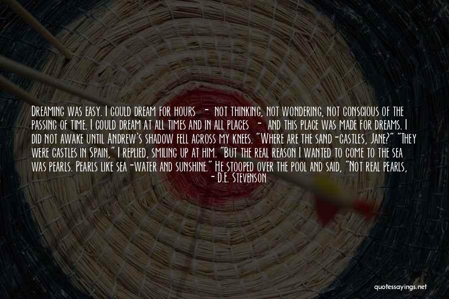 Sea Dream Quotes By D.E. Stevenson Sea Dream Quotes By D.E. Stevenson