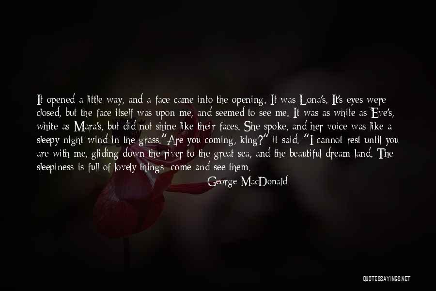 Sea Dream Quotes By George MacDonald Sea Dream Quotes By George MacDonald