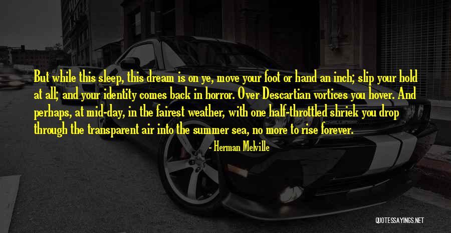 Sea Dream Quotes By Herman Melville Sea Dream Quotes By Herman Melville