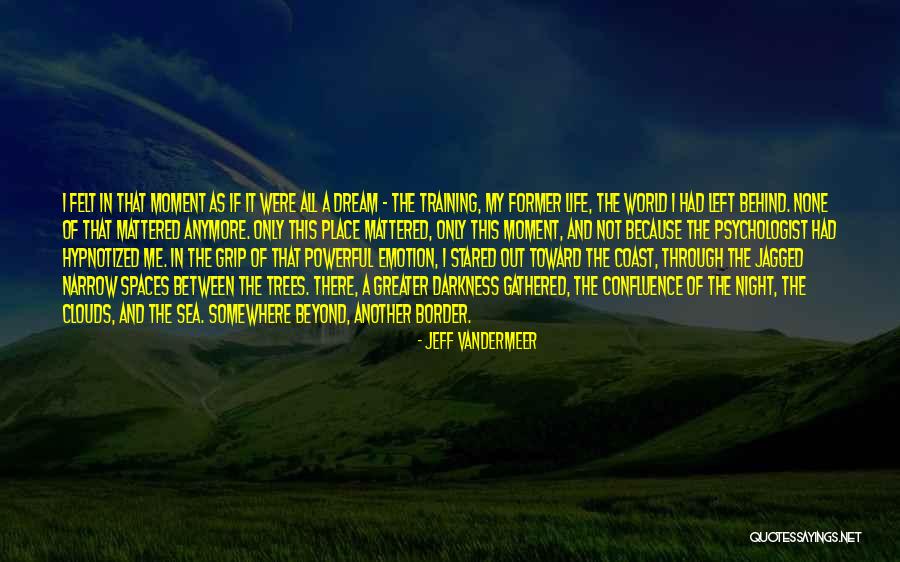 Sea Dream Quotes By Jeff VanderMeer Sea Dream Quotes By Jeff VanderMeer