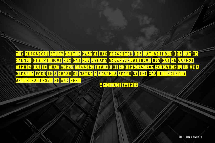 Sea Dream Quotes By Michael Palmer Sea Dream Quotes By Michael Palmer