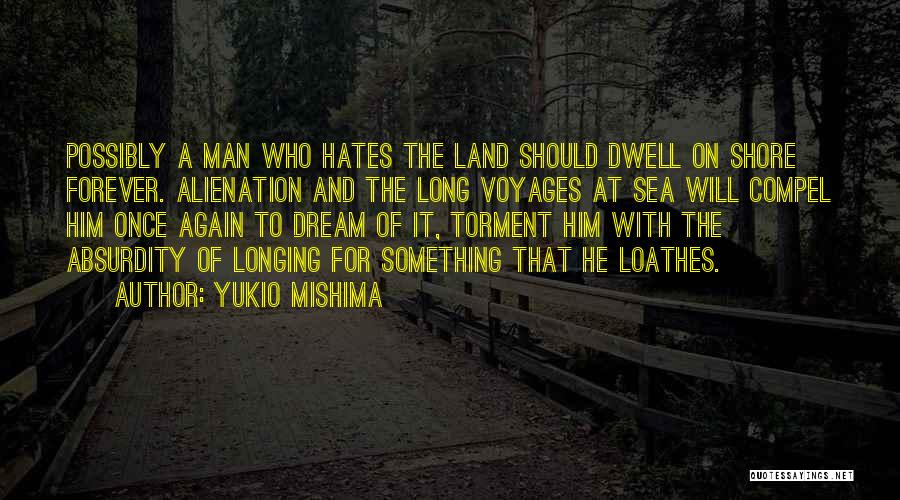 Sea Dream Quotes By Yukio Mishima