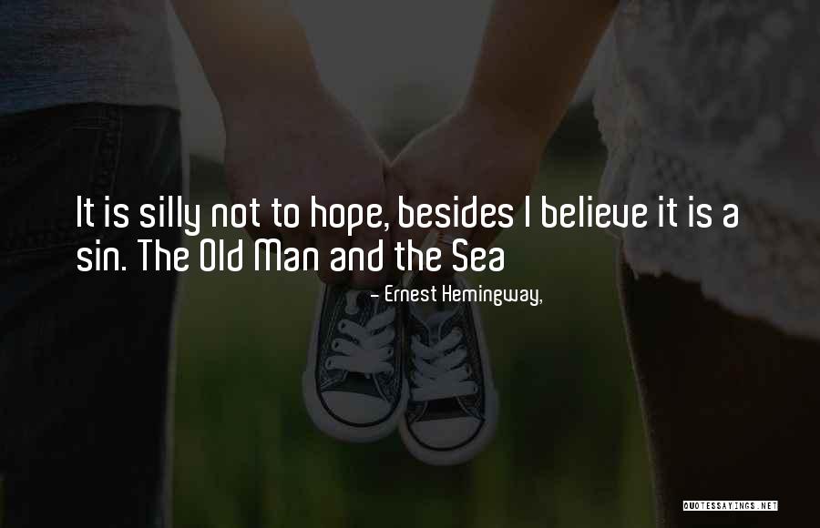 Sea Ernest Hemingway Quotes By Ernest Hemingway,