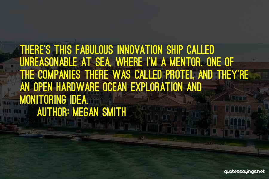 Sea Exploration Quotes By Megan Smith