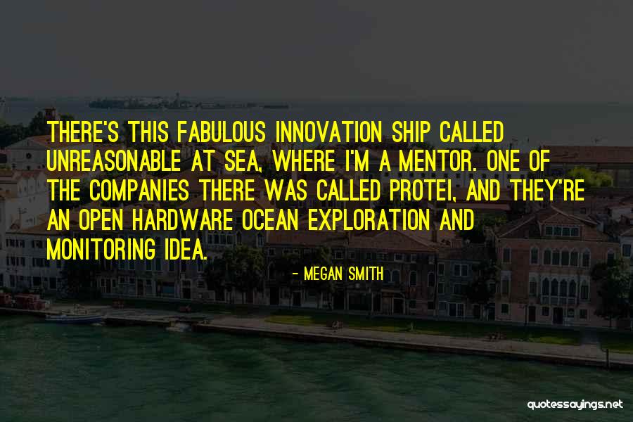 Sea Exploration Quotes By Megan Smith