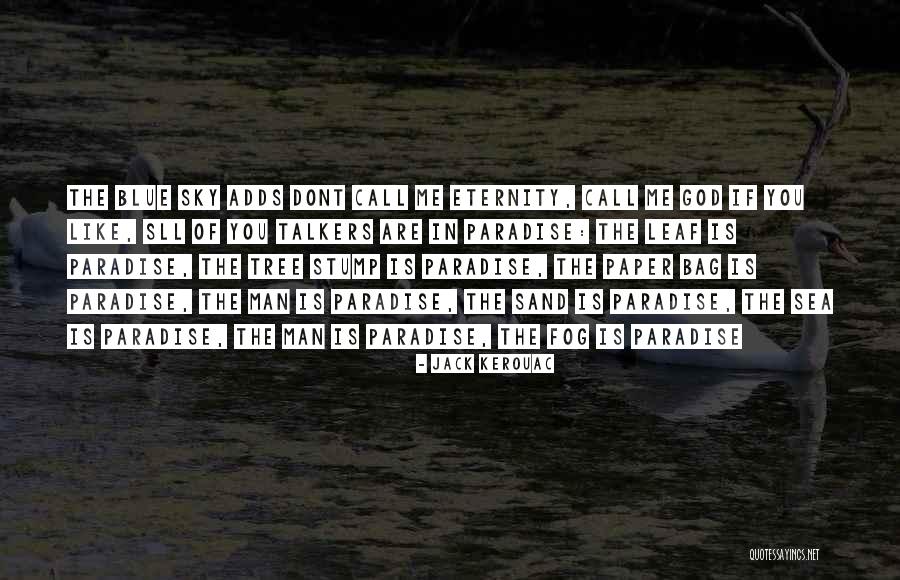 Sea Fog Quotes By Jack Kerouac Sea Fog Quotes By Jack Kerouac