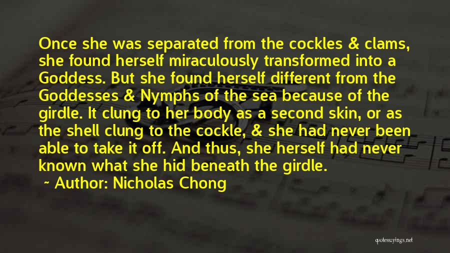 Sea Goddess Quotes By Nicholas Chong