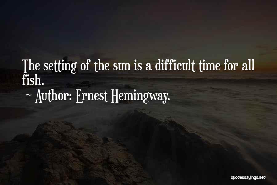 Sea Hemingway Quotes By Ernest Hemingway,