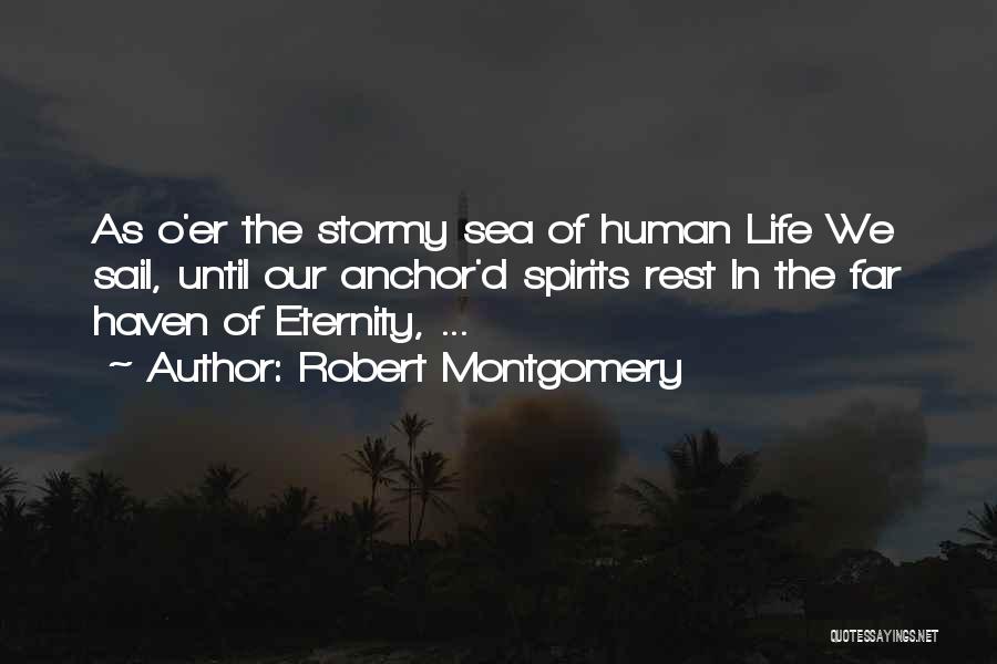 Sea Life Quotes By Robert Montgomery