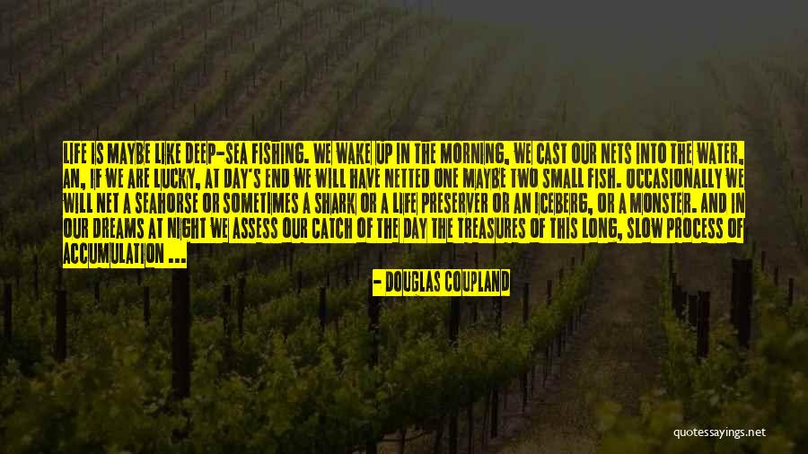 Sea Monster Quotes By Douglas Coupland Sea Monster Quotes By Douglas Coupland