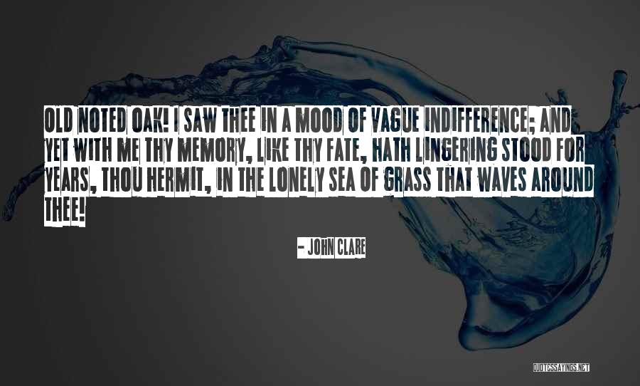 Sea Oak Quotes By John Clare Sea Oak Quotes By John Clare