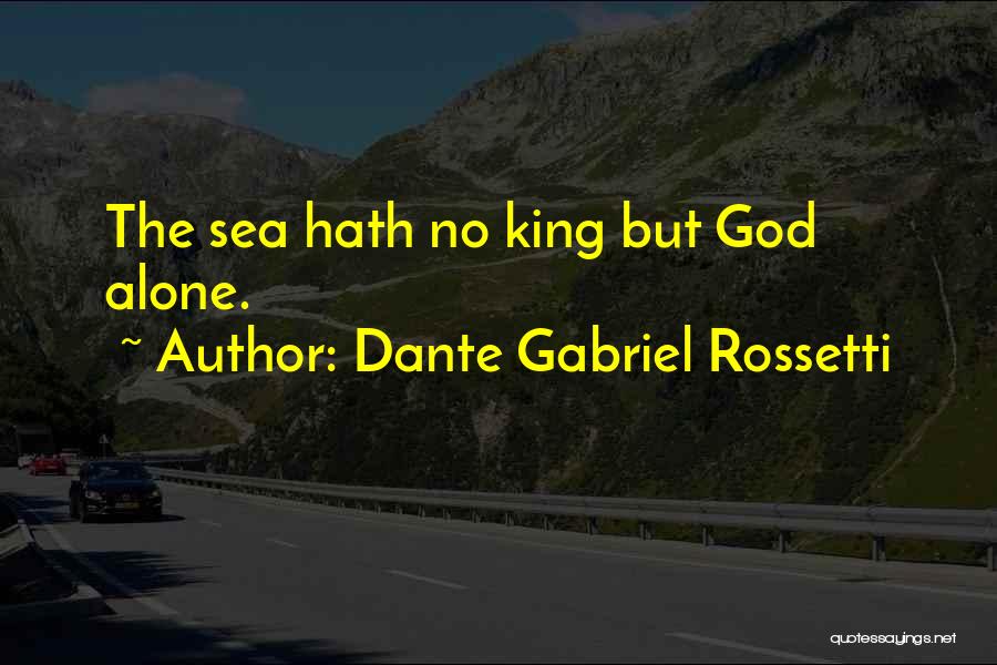 Sea Ocean Beach Quotes By Dante Gabriel Rossetti