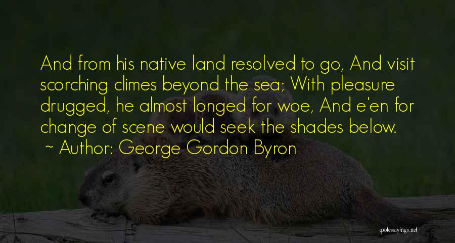 Sea Of Change Quotes By George Gordon Byron