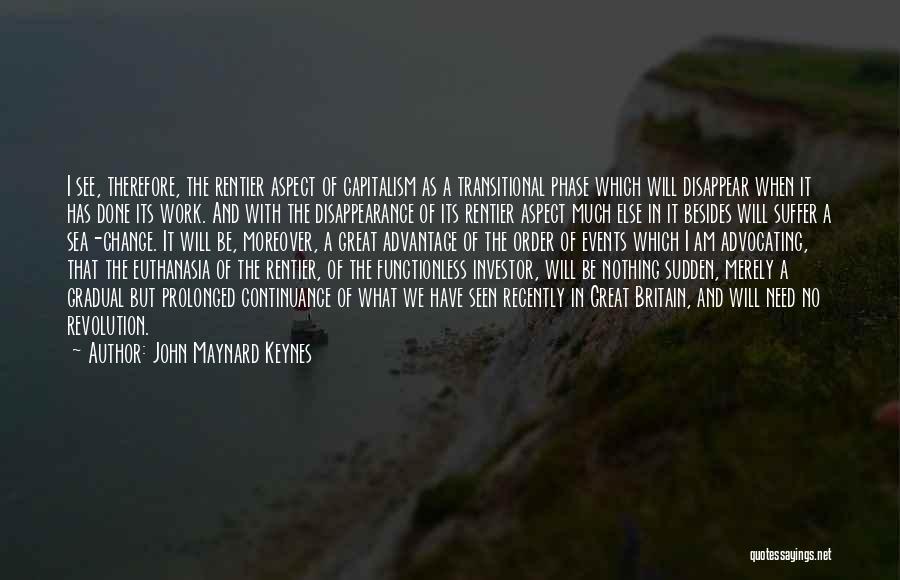 Sea Of Change Quotes By John Maynard Keynes