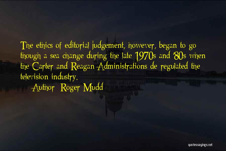 Sea Of Change Quotes By Roger Mudd