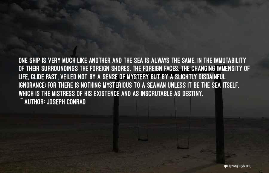 Sea Of Faces Quotes By Joseph Conrad