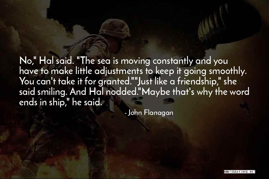Sea Of Friendship Quotes By John Flanagan
