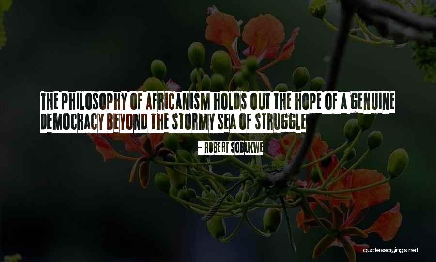 Sea Of Hope Quotes By Robert Sobukwe Sea Of Hope Quotes By Robert Sobukwe