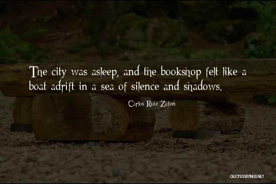 Sea Of Shadows Quotes By Carlos Ruiz Zafon