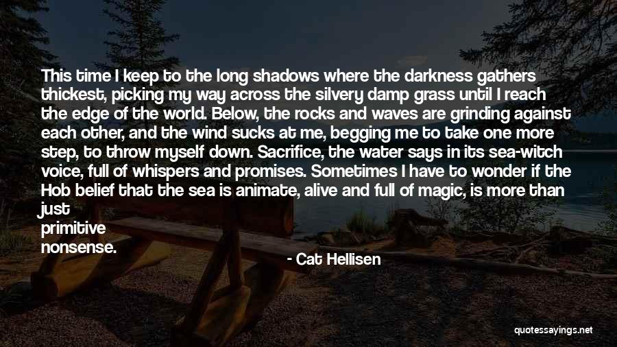 Sea Of Shadows Quotes By Cat Hellisen