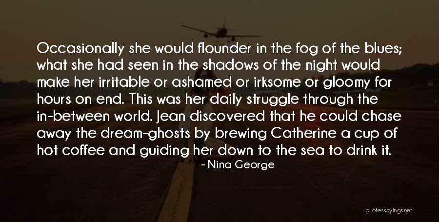 Sea Of Shadows Quotes By Nina George