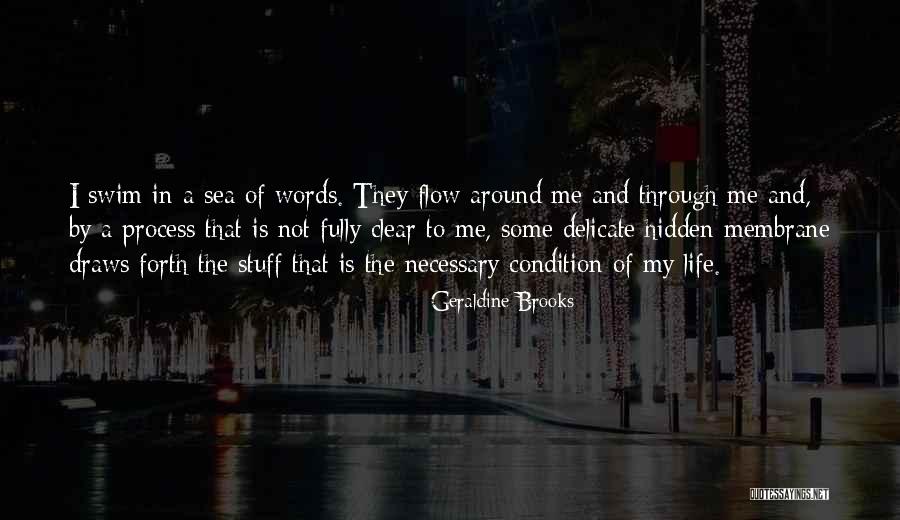 Sea Of Words Quotes By Geraldine Brooks Sea Of Words Quotes By Geraldine Brooks