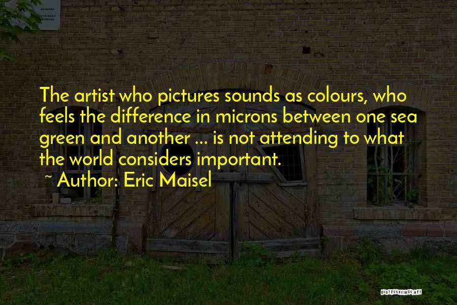 Sea Pictures With Quotes By Eric Maisel