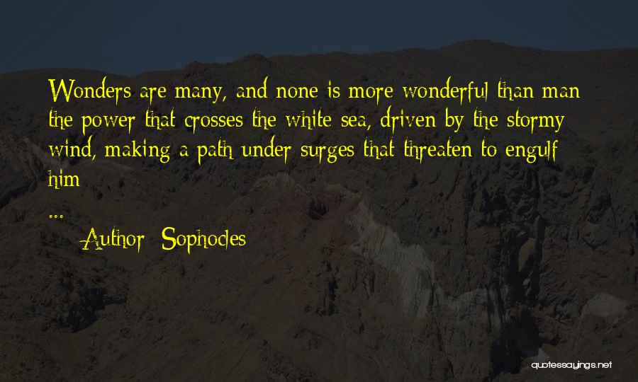 Sea Power Quotes By Sophocles