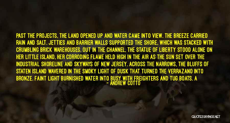 Sea Sail Quotes By Andrew Cotto