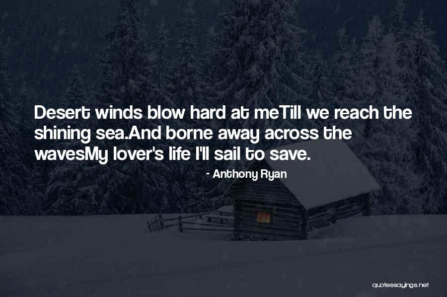 Sea Sail Quotes By Anthony Ryan