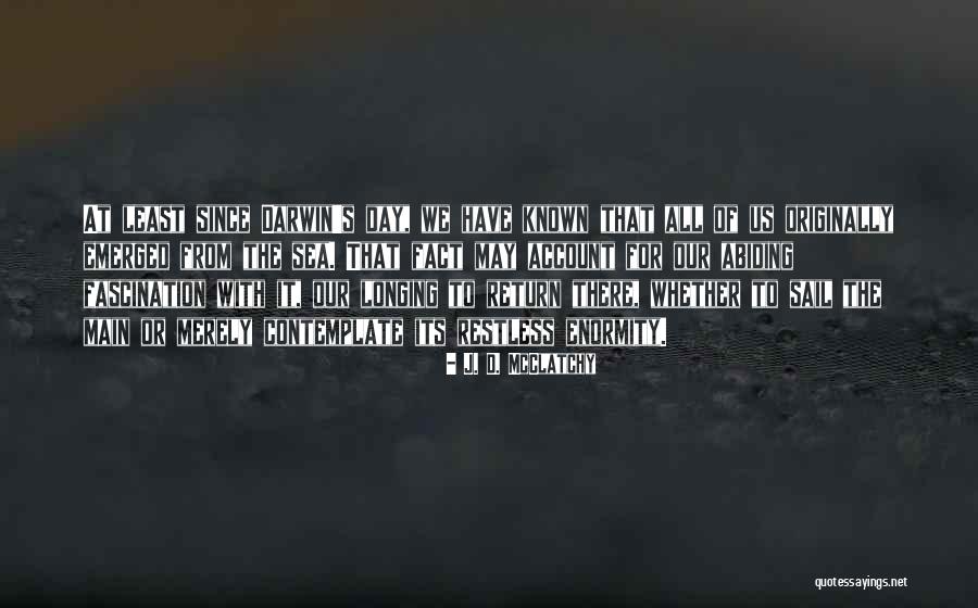 Sea Sail Quotes By J. D. McClatchy