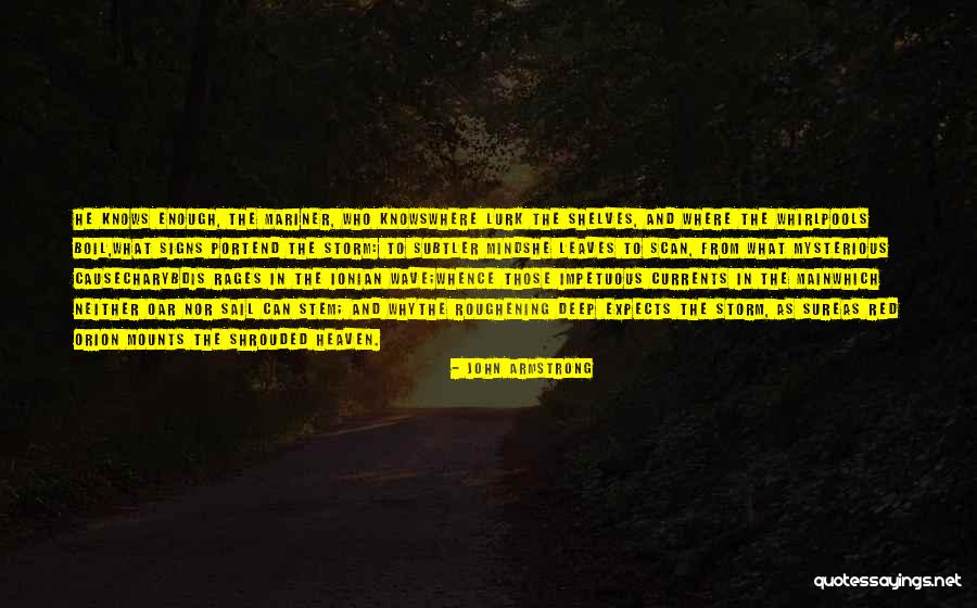 Sea Sail Quotes By John Armstrong