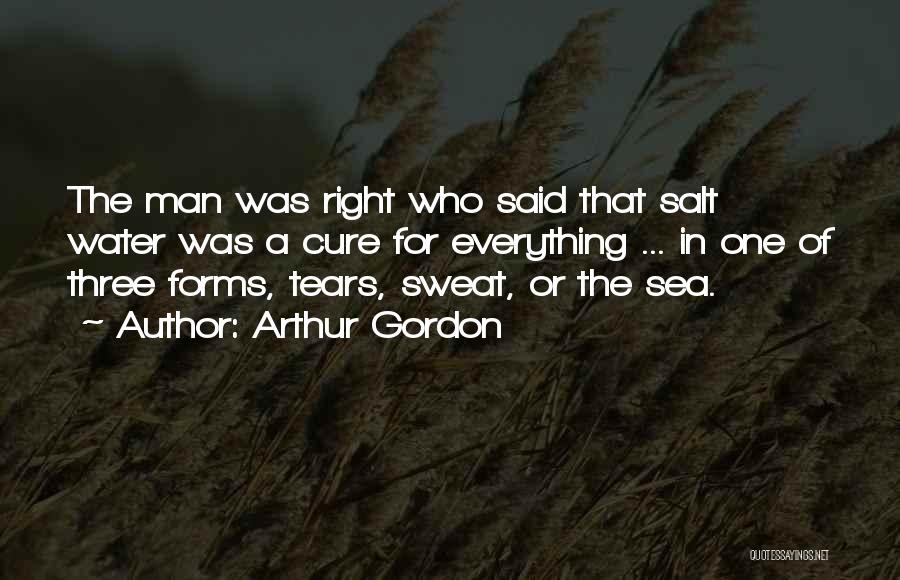 Sea Salt Water Quotes By Arthur Gordon