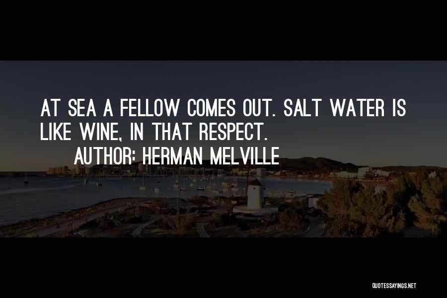 Sea Salt Water Quotes By Herman Melville