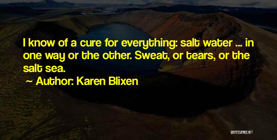 Sea Salt Water Quotes By Karen Blixen