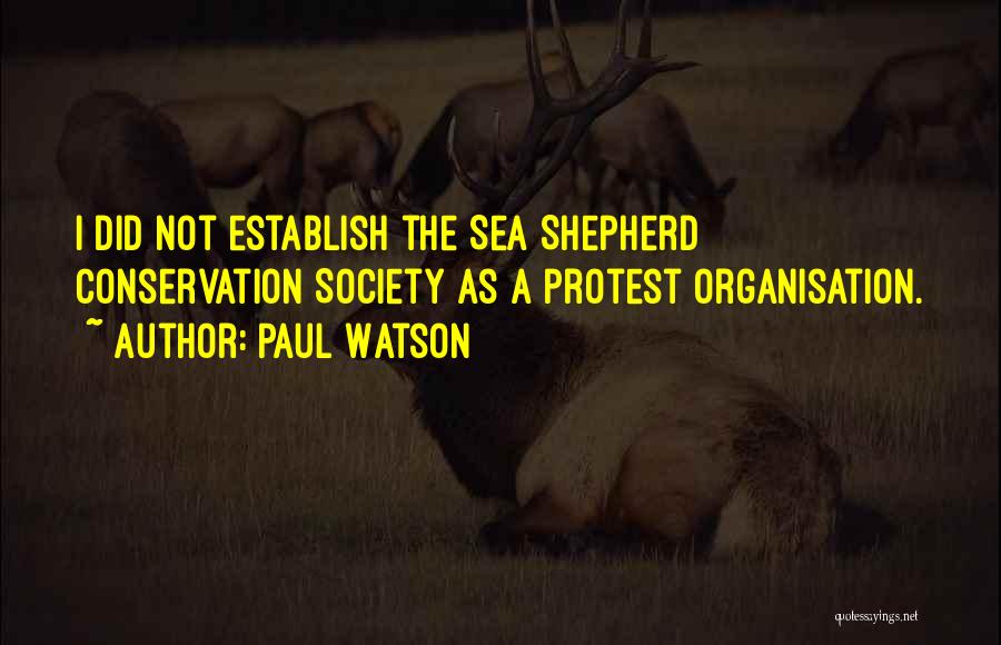 Sea Shepherd Quotes By Paul Watson