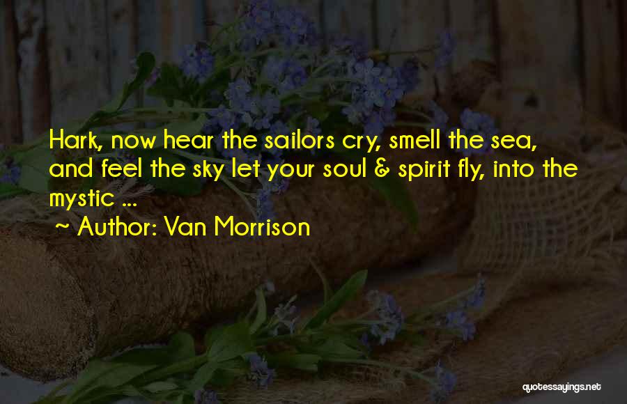 Sea Smell Quotes By Van Morrison