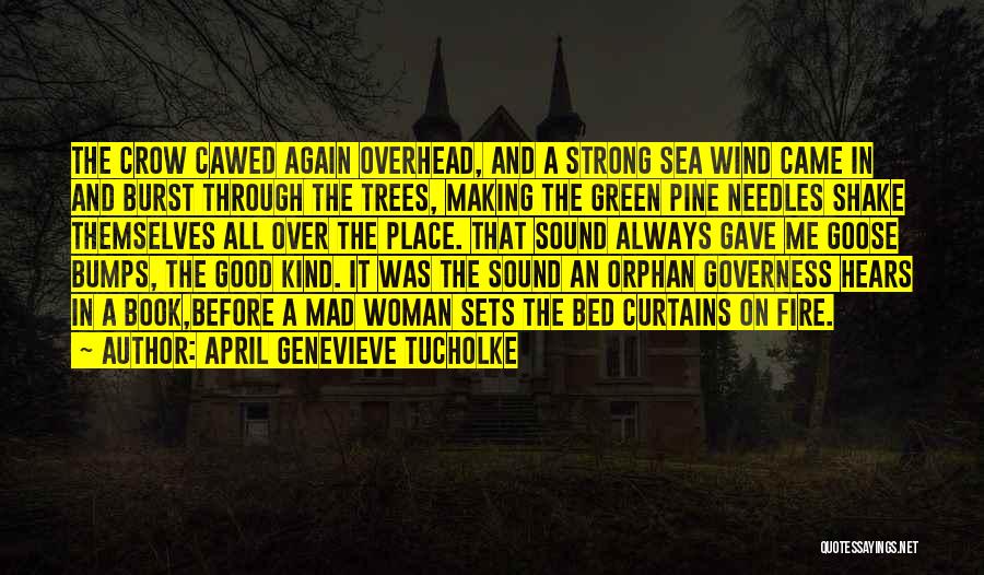 Sea Sound Quotes By April Genevieve Tucholke