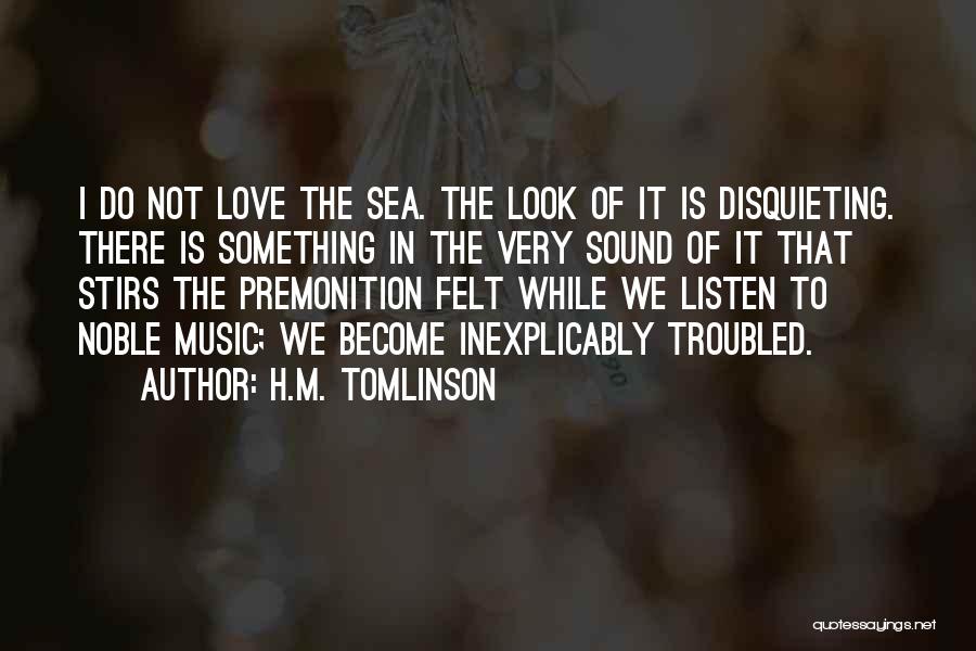 Sea Sound Quotes By H.M. Tomlinson
