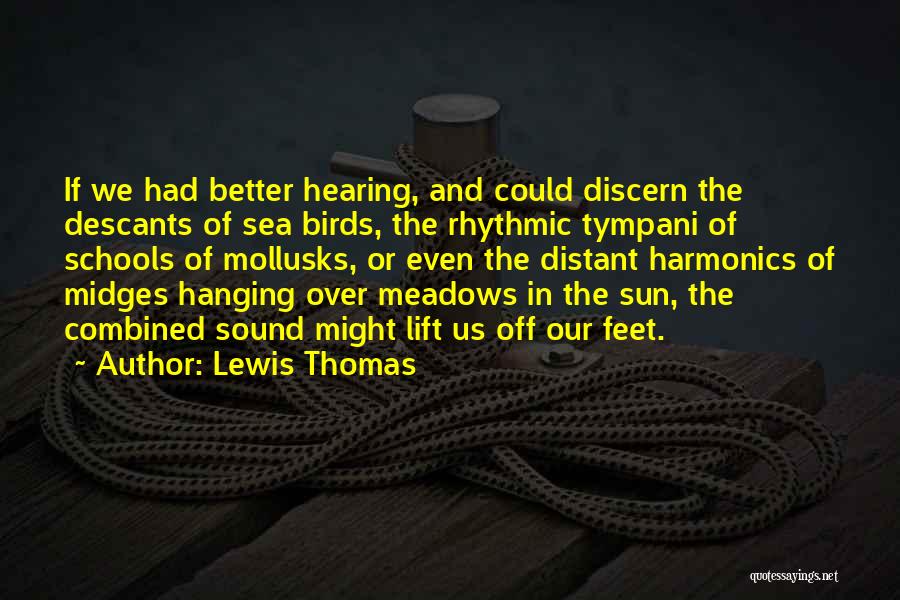 Sea Sound Quotes By Lewis Thomas