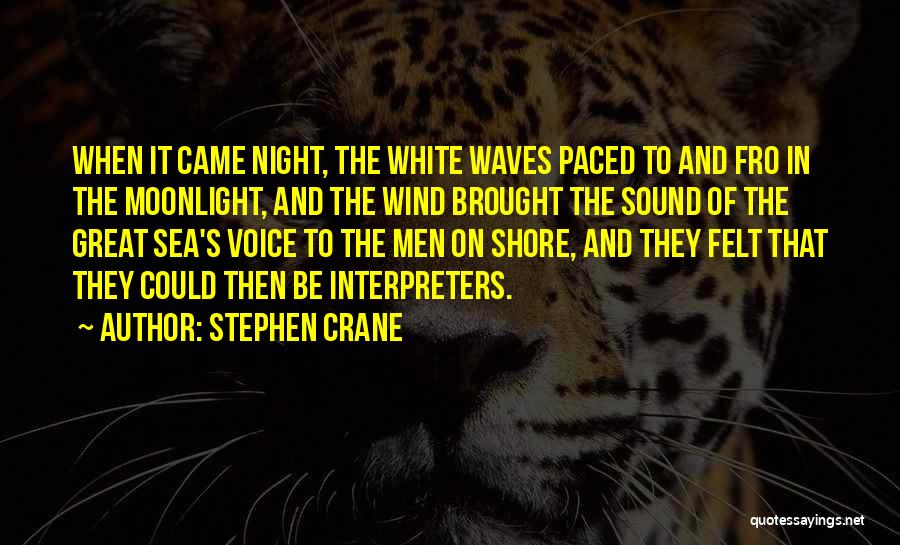 Sea Sound Quotes By Stephen Crane