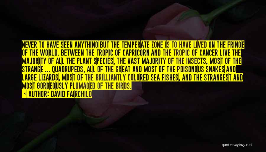 Sea Species Quotes By David Fairchild