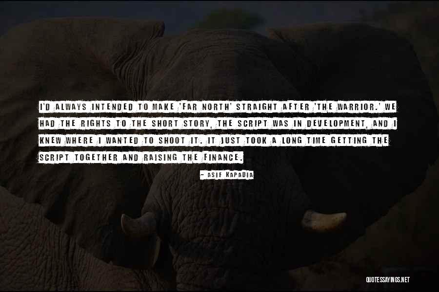 Sea Stevenson Quotes By Asif Kapadia Sea Stevenson Quotes By Asif Kapadia