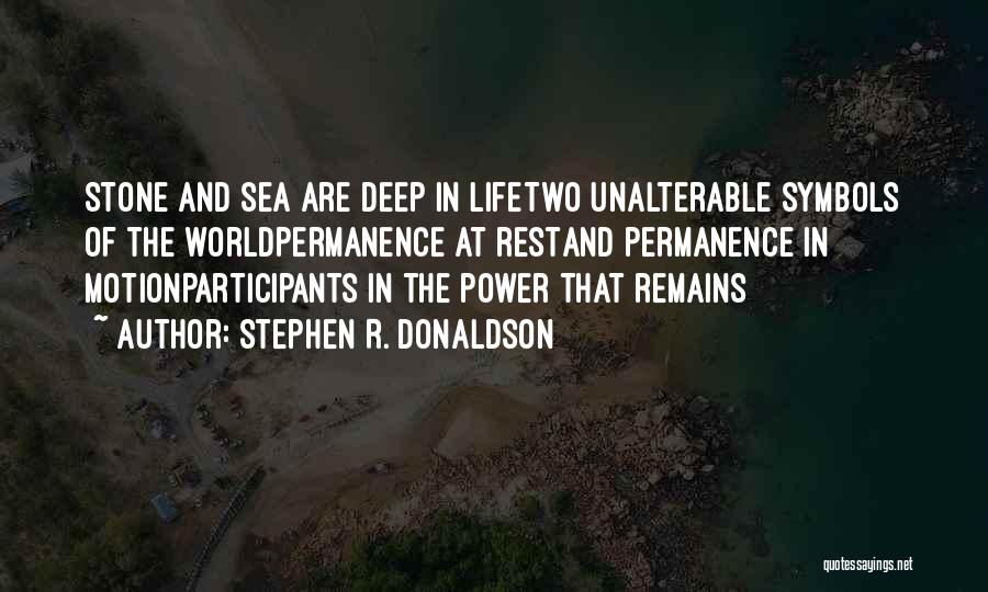 Sea Stone Quotes By Stephen R. Donaldson