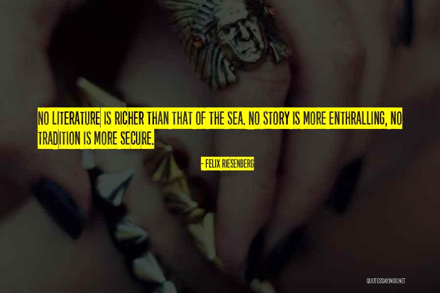 Sea Story Quotes By Felix Riesenberg Sea Story Quotes By Felix Riesenberg