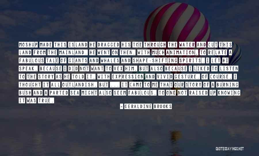 Sea Story Quotes By Geraldine Brooks Sea Story Quotes By Geraldine Brooks